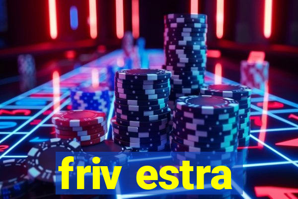 friv estra